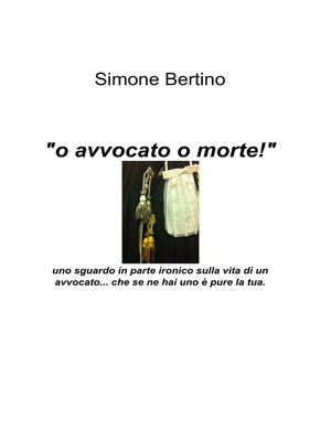 cover image of o avvocato o morte!
